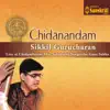 Chidanandam (Live at Chidambaram Shri Sabapathy Sangeetha Gana Sabha) album lyrics, reviews, download