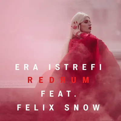 Redrum (feat. Felix Snow) - Single - Era Istrefi