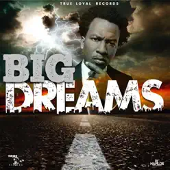 Big Dreams - Single - Charly Black Big Dreams - Single - Charly Black