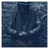 Get It (feat. KLUMZII) - Single album lyrics, reviews, download