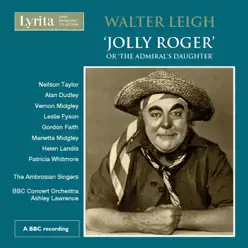 Leigh: Jolly Roger - BBC Concert Orchestra Leigh: Jolly Roger - BBC Concert Orchestra