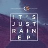 It's Just Rain EP