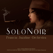 Solo Noir - Francia Jazzline Orchestra