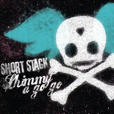 Shimmy A Go Go - Single - Short Stack