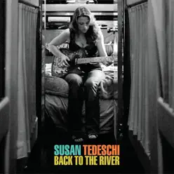 Back to the River (Bonus Track Version) - Susan Tedeschi Back to the River (Bonus Track Version) - Susan Tedeschi