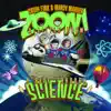 Zoom a Little Zoom: A Ride Through Science album lyrics, reviews, download