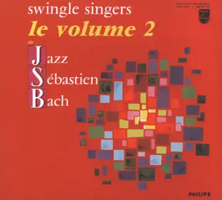Album herunterladen The Swingle Singers - Jazz Sebastian Bach Volume 2