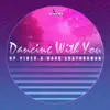 Stream & download Dancing With You - Single