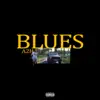 Blues - Single album lyrics, reviews, download