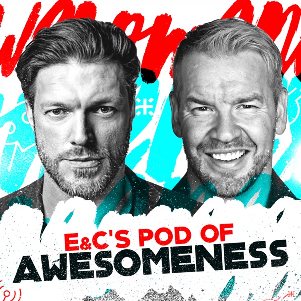 E&C’s Pod of Awesomeness E&C’s Pod of Awesomeness
