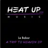 Trip to Heaven - Single album lyrics, reviews, download