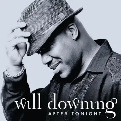 After Tonight - Will Downing