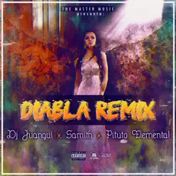 Diabla (Remix) - Single - Dj Juangui Diabla (Remix) - Single - Dj Juangui