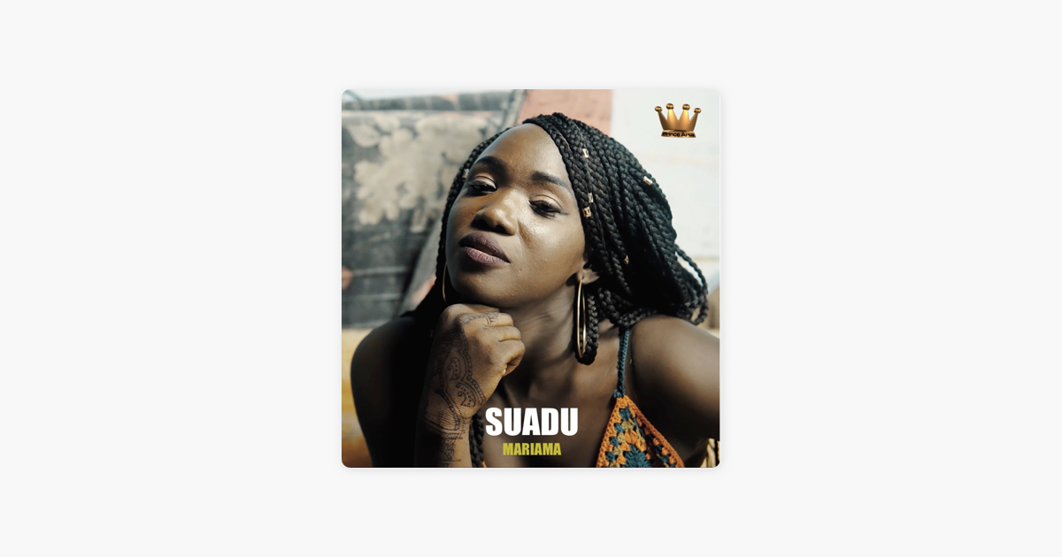 musique suadu mariama musique suadu mariama