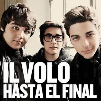 Hasta el Final - Single by Il Volo album reviews, ratings, credits