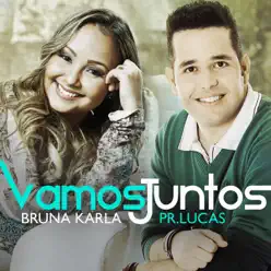 Vamos Juntos - Single - Bruna Karla