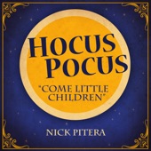 Come Little Children (From "Hocus Pocus") artwork
