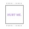Hurt Me - Perri Jones lyrics