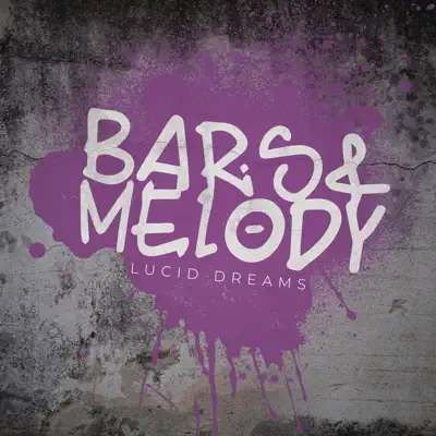 Lucid Dreams - Single - Bars & Melody