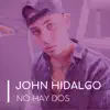 No Hay Dos - Single album lyrics, reviews, download