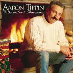 A December to Remember - Aaron Tippin