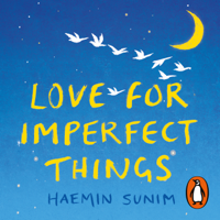 Haemin Sunim - Love for Imperfect Things artwork