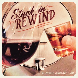Blackie Jackett Jr. - Stuck in Rewind - 排舞 音樂