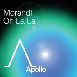 Oh La La (United Nations Remix) - Single - Morandi