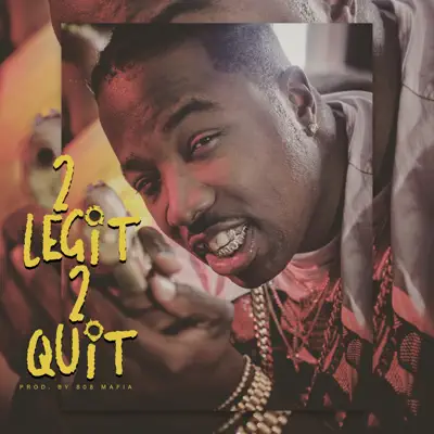 2 Legit 2 Quit - Single - Troy Ave