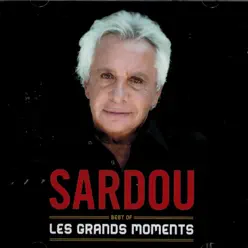 Best of les grands môments - Michel Sardou