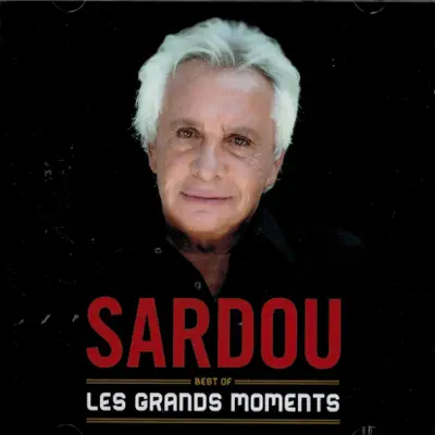 Best of les grands môments - Michel Sardou