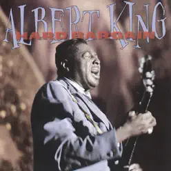 Hard Bargain - Albert King