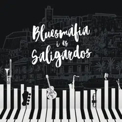 Ni Poc, Ni Molt, Ni Mica - Bluesmafia i es Saligardos