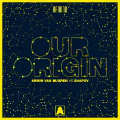 Our Origin - Single by Armin van Buuren & Shapov album reviews, ratings, credits