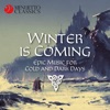 Winter is Coming (Epic Music for Cold and Dark Days)