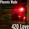 420 Love - Single