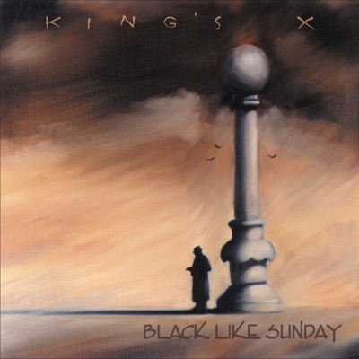 Black Like Sunday - King's X