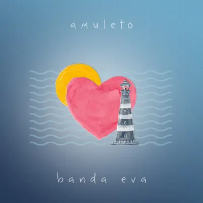 Amuleto - Single - Banda Eva