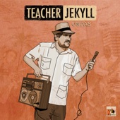 Teacher Jekyll - Saudade É