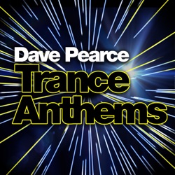 Dave Pearce - Dave Pearce Trance Anthems