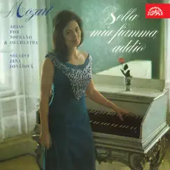 Mozart: Bella mia fiamma, addio by Jana Jonášová, Zdenek Lukas, Chamber Harmonia Orchestra & Prague Chamber Soloists album reviews, ratings, credits