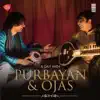 A Day with Purbayan & Ojas album lyrics, reviews, download