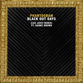 Black Out Days (feat. Danny Brown) [Leo Justi Remix] artwork