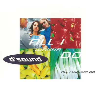 All I Wanna Do - EP - D'Sound