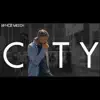City - Single album lyrics, reviews, download