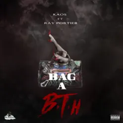 Bag a B.T.H (feat. Ray Portier) - Single - Kaos Bag a B.T.H (feat. Ray Portier) - Single - Kaos