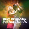 Best of Brazil Latino Music: Instrumental Music Hits, Top 100, Viva Cuban Party, Latino House Mix, Brazilian Reggaeton album lyrics, reviews, download