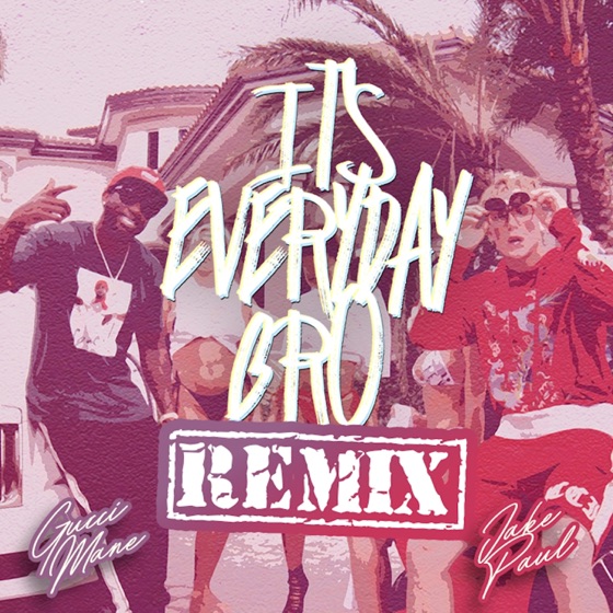 Cover artwork for It's Everyday Bro (Remix) [feat. Gucci Mane]