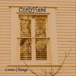 Loose Change by Curlyhead album reviews, ratings, credits