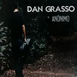 Anônimo - Dan Grasso